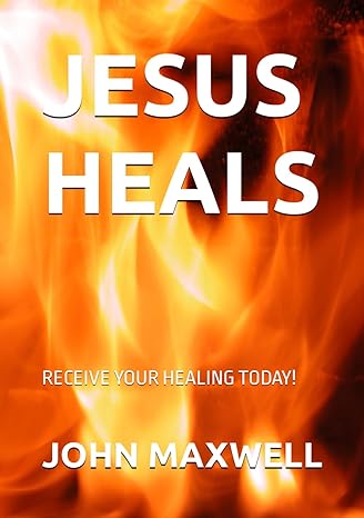 Jesus Heals